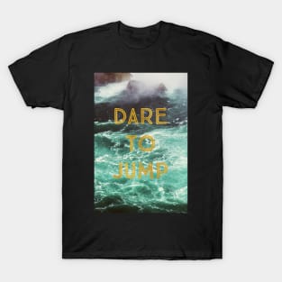 Dare To Jump T-Shirt